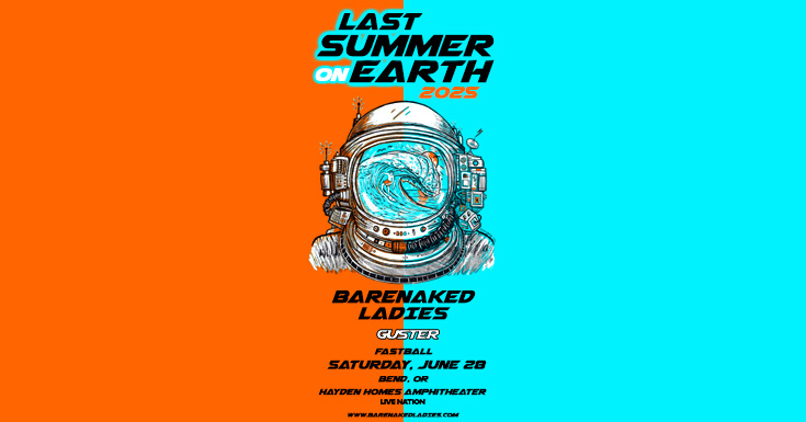 Static_Digital-VenueEmail_735x385_BarenakedLadies_2025_Regional_HaydenHomesAmphitheater_0628