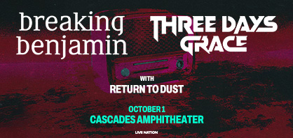 Static_Digital_418x198_BreakingBenjamin_ThreeDaysGrace_2025_Regional_CascadesAmphitheater_1001